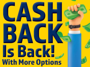 Cash Back is Back!