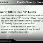 The Florida class D security license is required to work as a security guard